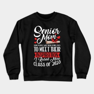 Senior Mom. Senior 2023. Class of 2023 Graduate. Crewneck Sweatshirt